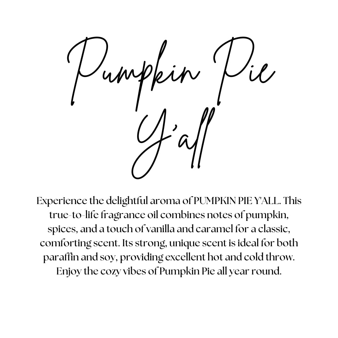 PUMPKIN PIE Y'ALL | WAX MELT